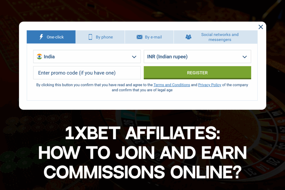 1xBet Affiliates: How to Join and Earn Commissions Online?